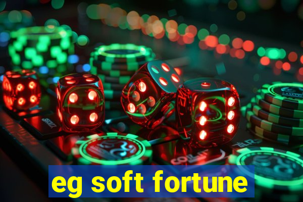 eg soft fortune